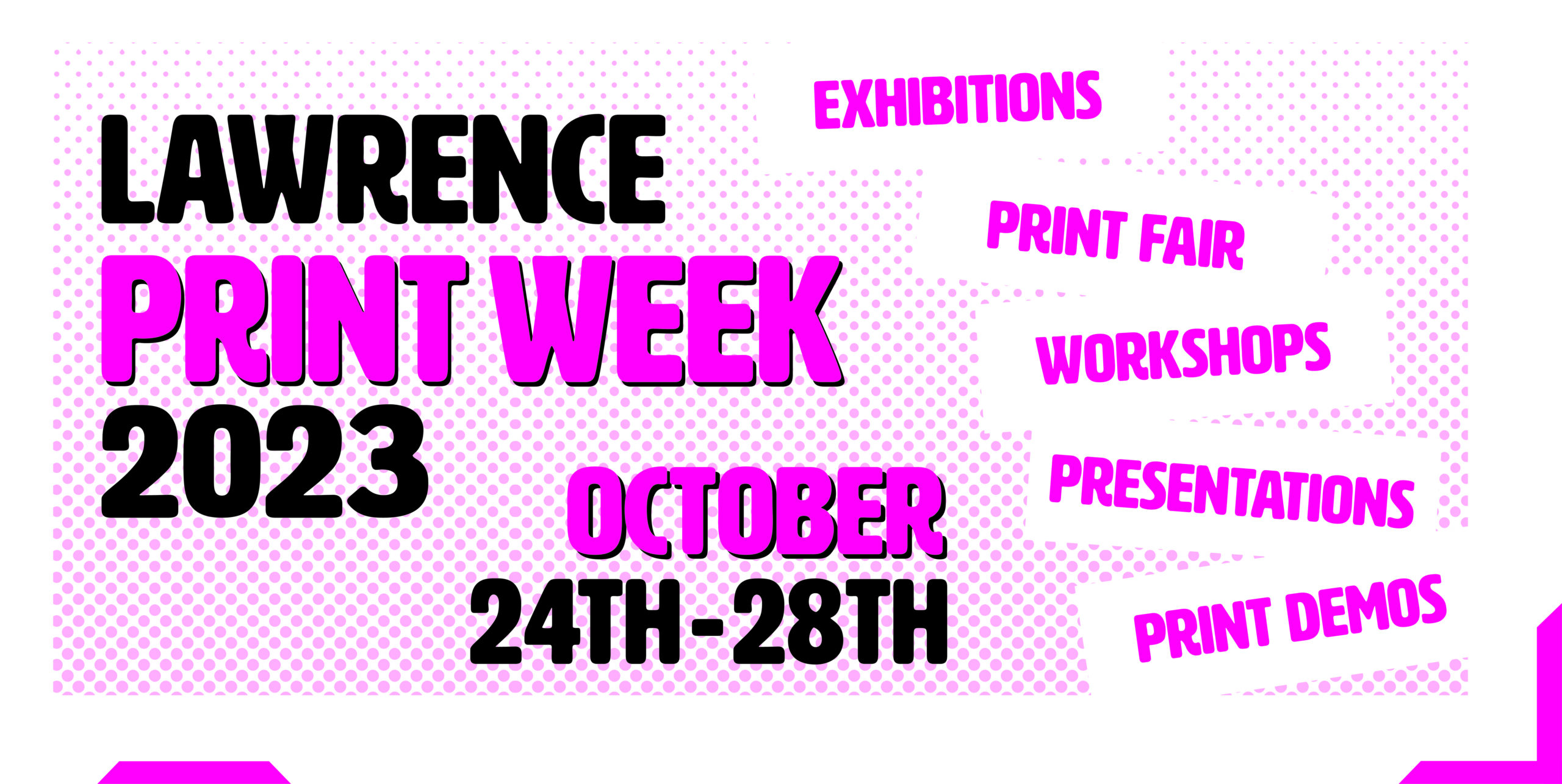 Lawrence Print Week October 24-28, 2023
