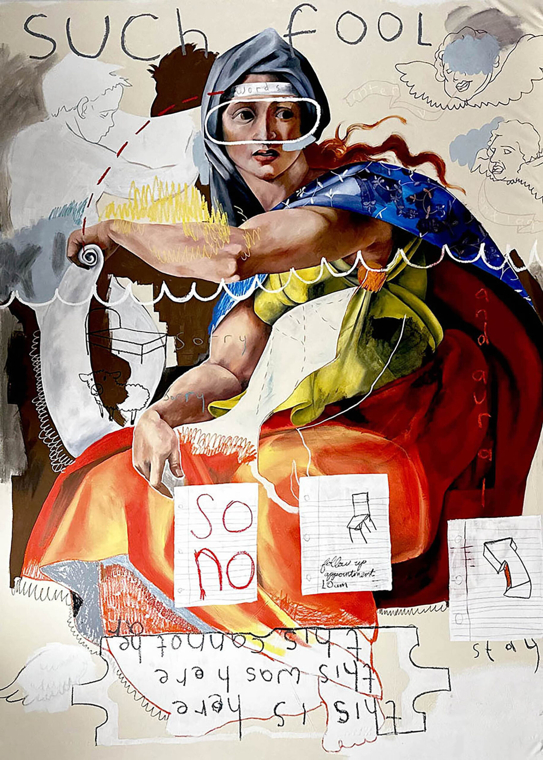 An oil painting of a seated woman with billowing clothing, holding a scroll in an outstretched hand. On top of the woman are scribbles and mark making which interrupt the original image. At top, in large letters, are the words “Such Fool”