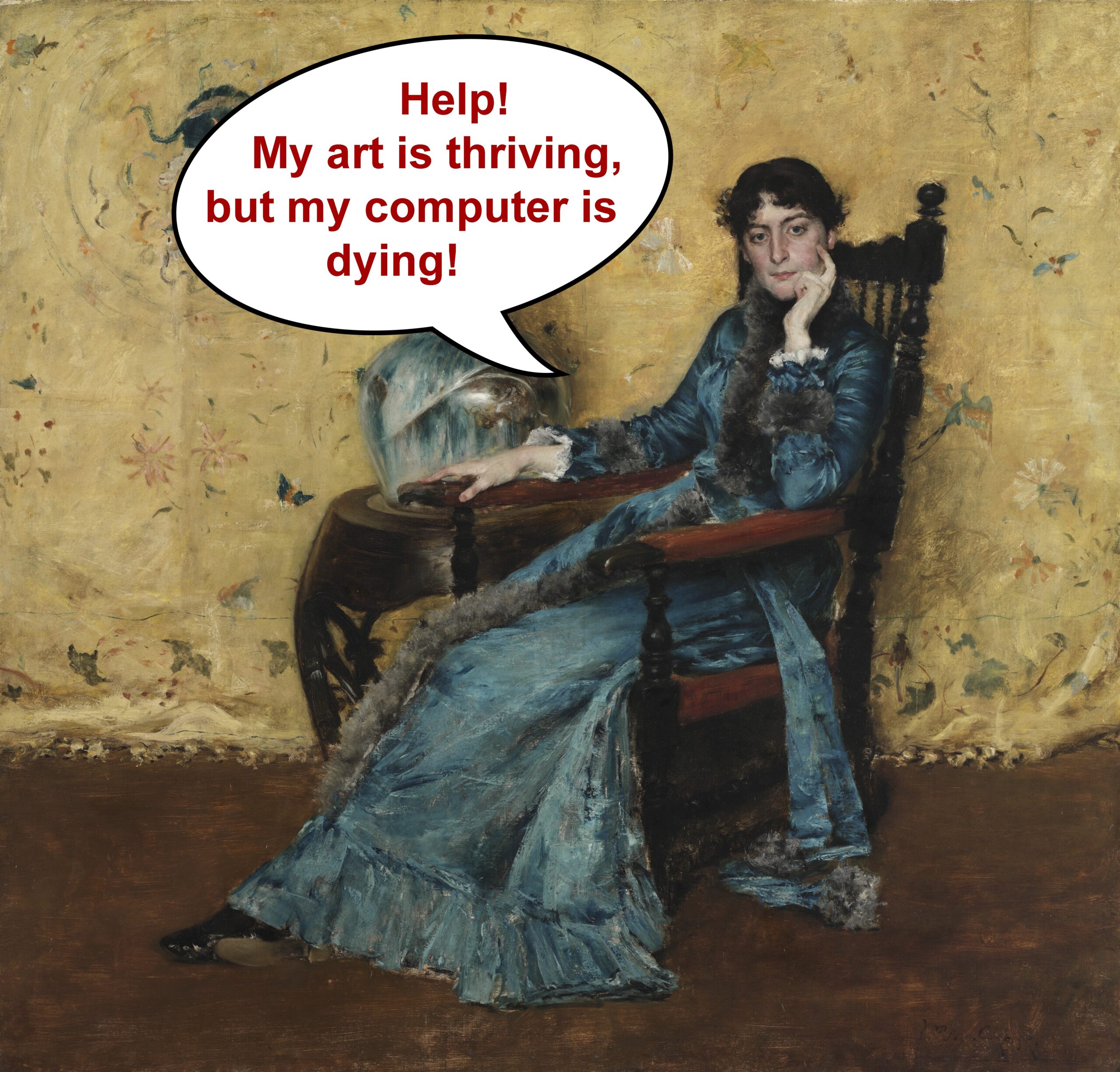 A 19th century painting of a woman (maybe by manet) sits in a chair staring out at the viewer. A graphic text bubble next to her says "Help! My art is thriving, but my computer is dying!"